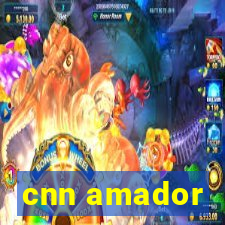 cnn amador